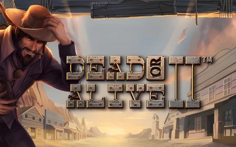 Visit wild west at Dead or Alive 2 slots at Bass Win.