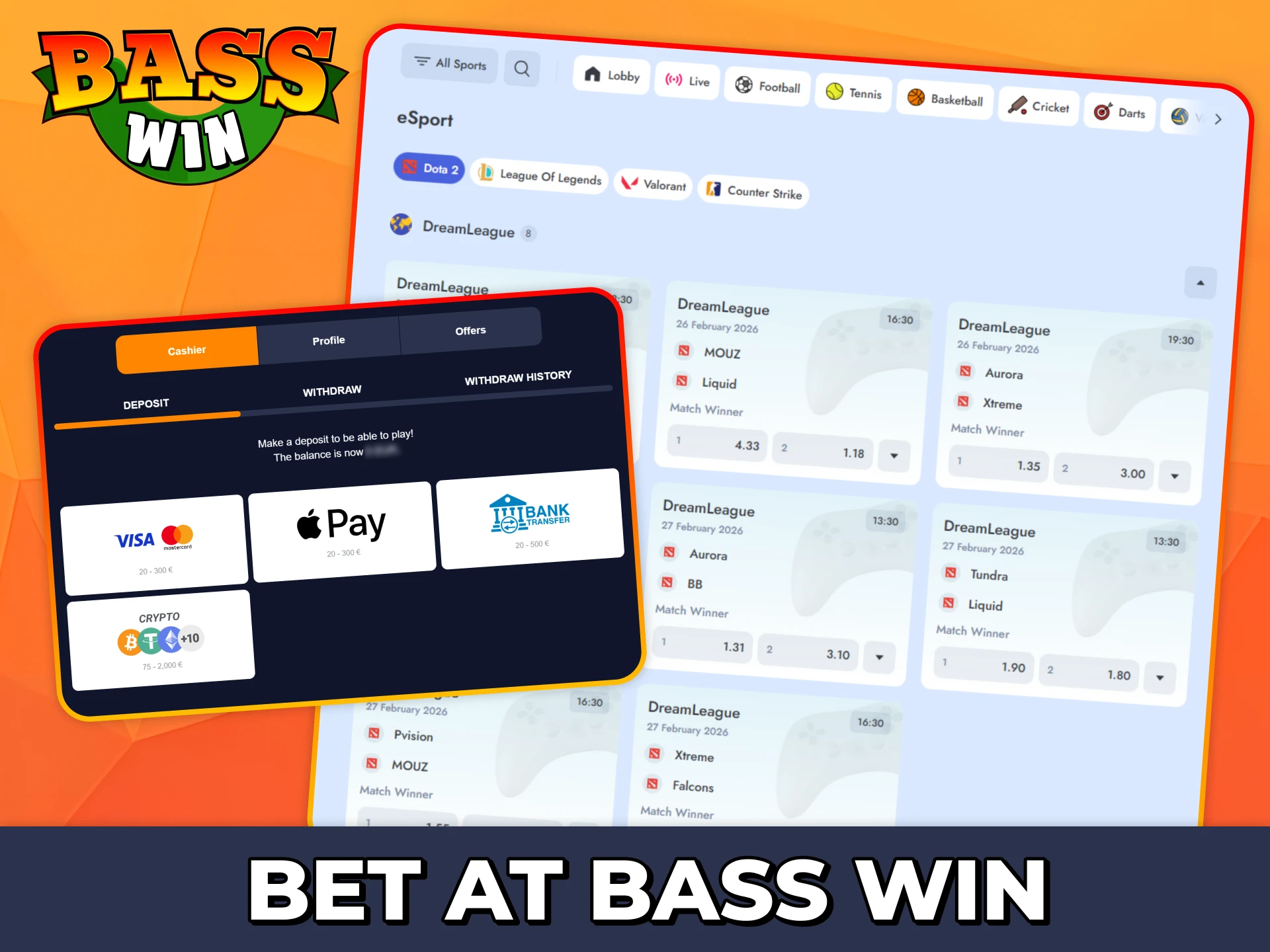 Bet at Bass Win to get those platform advantages for your esports betting.